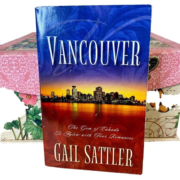 Vancouver by Gail Sattler Paperback Novel 4 Romance Novels in One CR 2003 - Picture 1 of 4